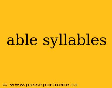 able syllables