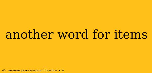 another word for items