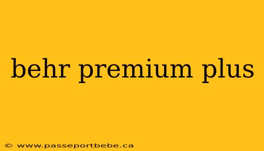 behr premium plus