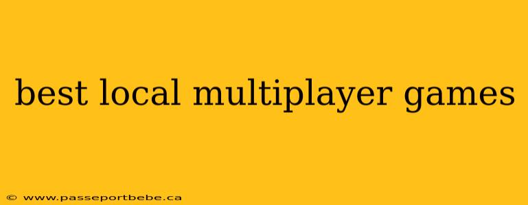 best local multiplayer games