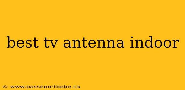 best tv antenna indoor
