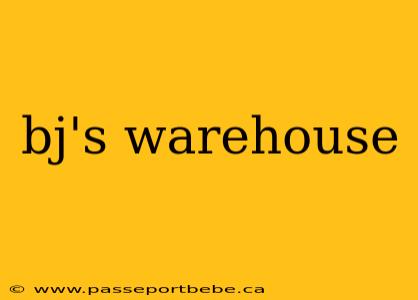 bj's warehouse