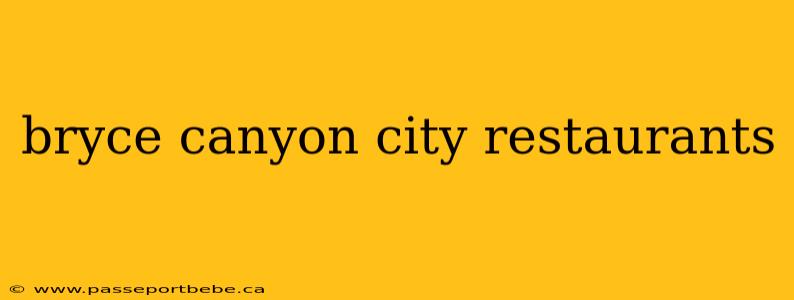 bryce canyon city restaurants
