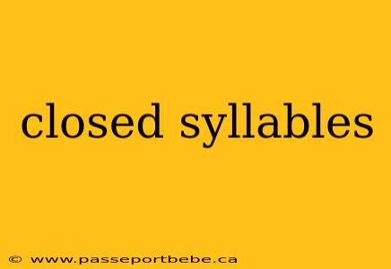 closed syllables