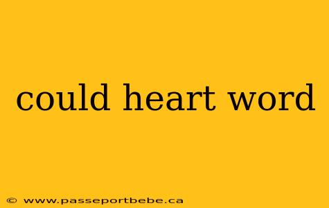 could heart word