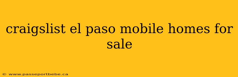 craigslist el paso mobile homes for sale