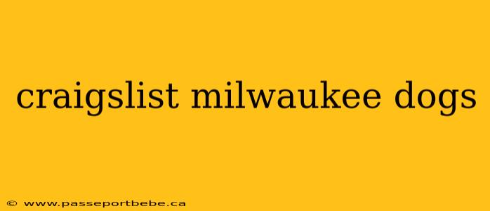 craigslist milwaukee dogs
