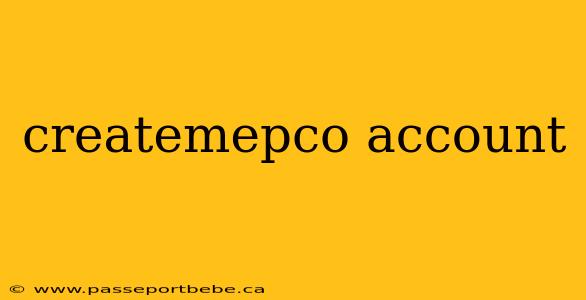 createmepco account
