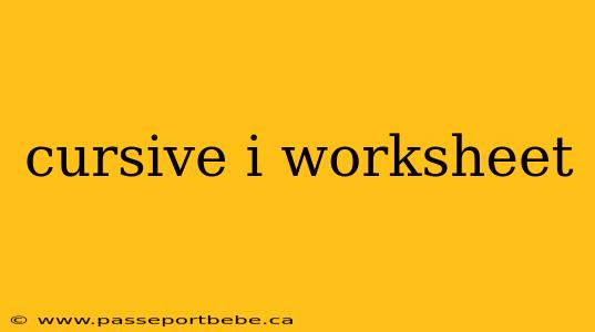 cursive i worksheet