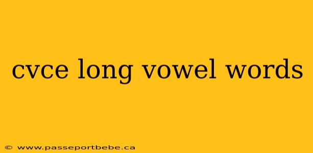 cvce long vowel words