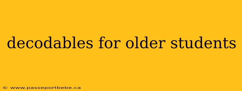 decodables for older students