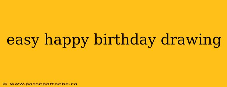 easy happy birthday drawing