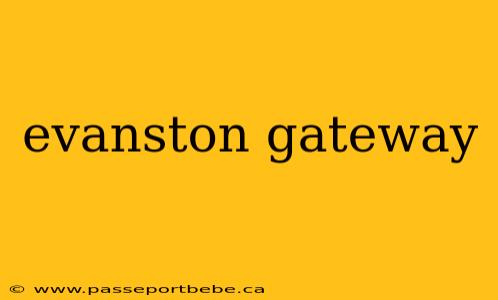 evanston gateway