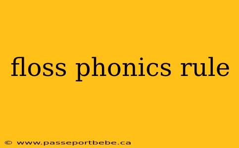 floss phonics rule