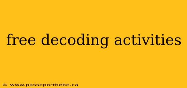free decoding activities