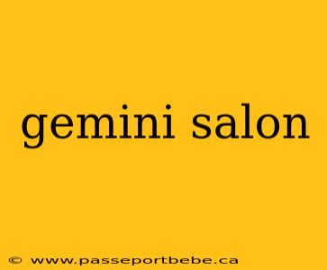 gemini salon