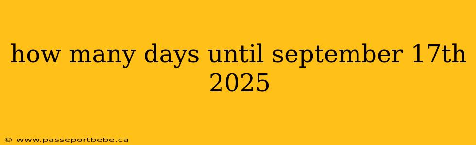 how many days until september 17th 2025