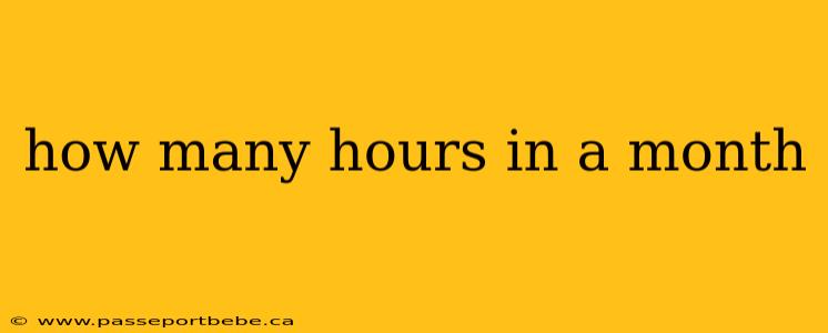 how many hours in a month