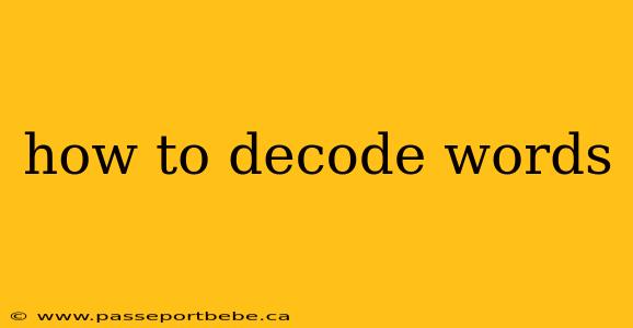 how to decode words