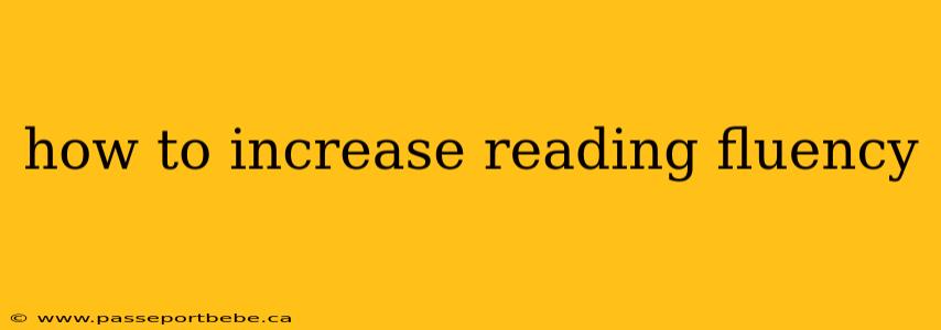 how to increase reading fluency
