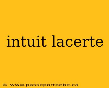 intuit lacerte