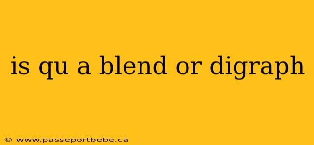 is qu a blend or digraph