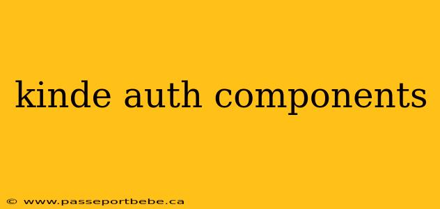 kinde auth components