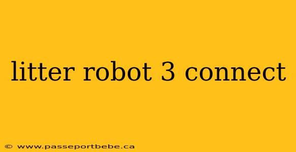 litter robot 3 connect