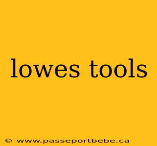 lowes tools