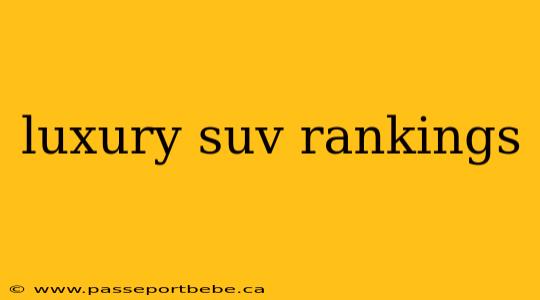 luxury suv rankings