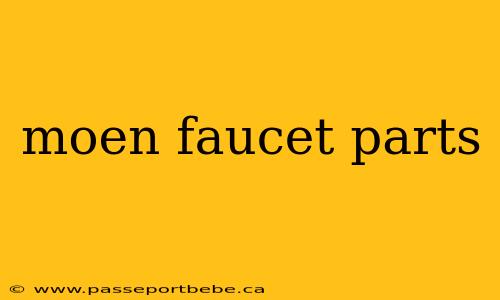 moen faucet parts