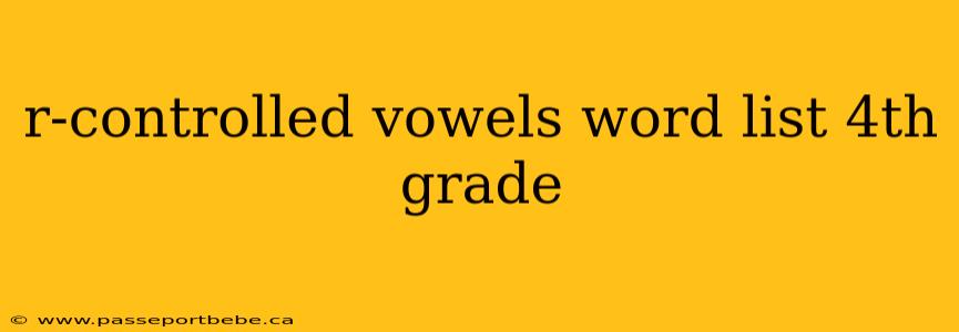 r-controlled vowels word list 4th grade