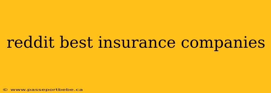 reddit best insurance companies
