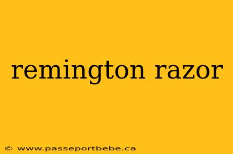 remington razor
