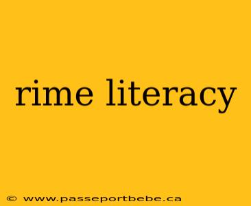 rime literacy