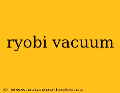 ryobi vacuum