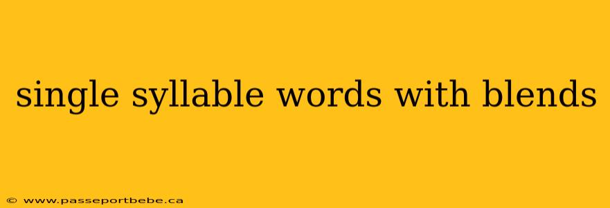 single syllable words with blends