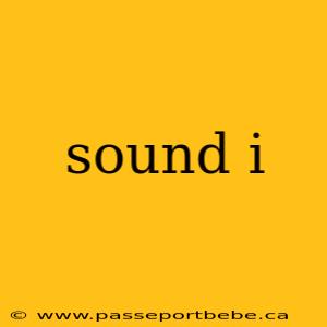 sound i