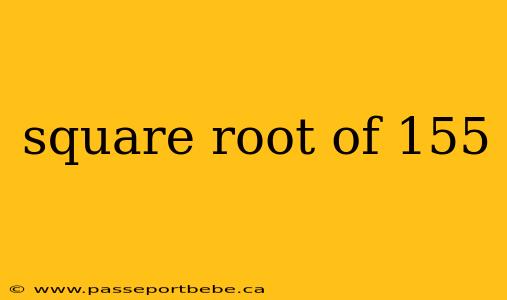 square root of 155