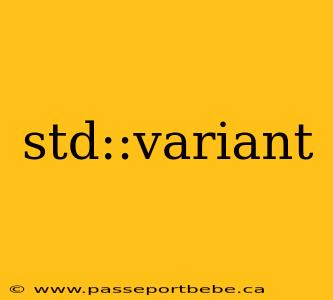 std::variant