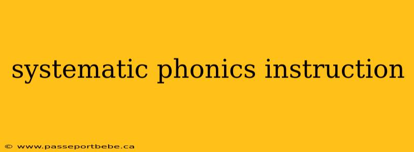 systematic phonics instruction