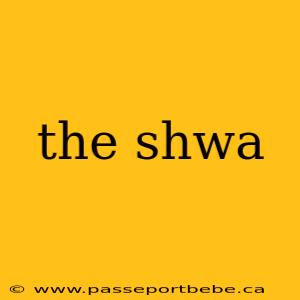 the shwa
