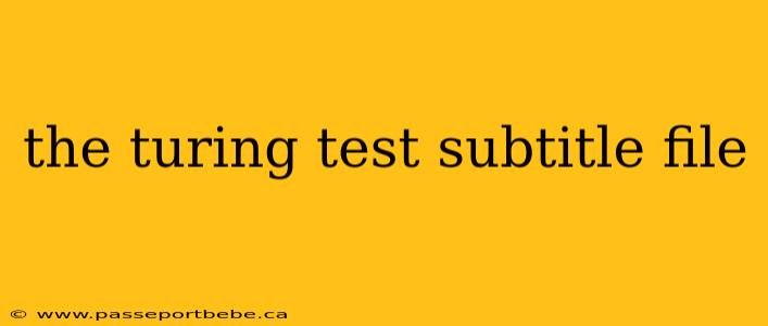 the turing test subtitle file