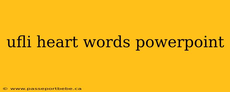 ufli heart words powerpoint