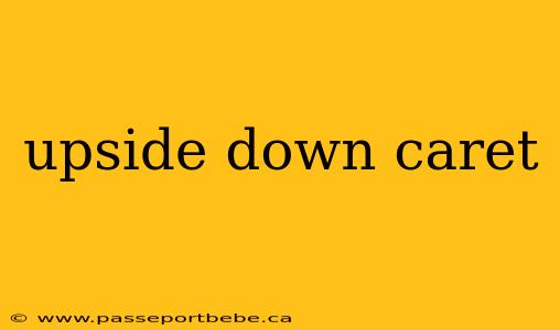 upside down caret