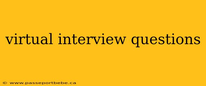 virtual interview questions