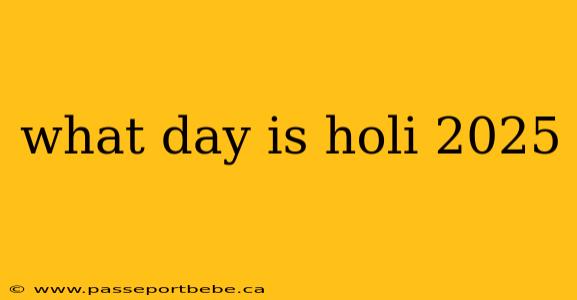 what day is holi 2025