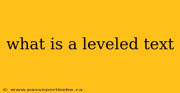 what is a leveled text