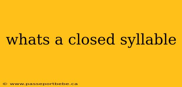 whats a closed syllable