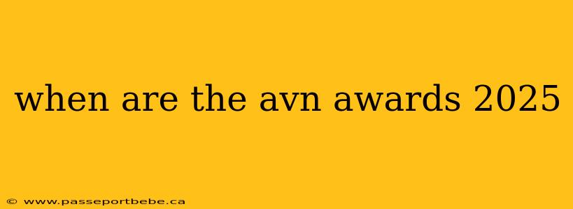 when are the avn awards 2025